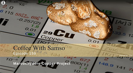 Coffee With Samso – Maroochydore Copper Project