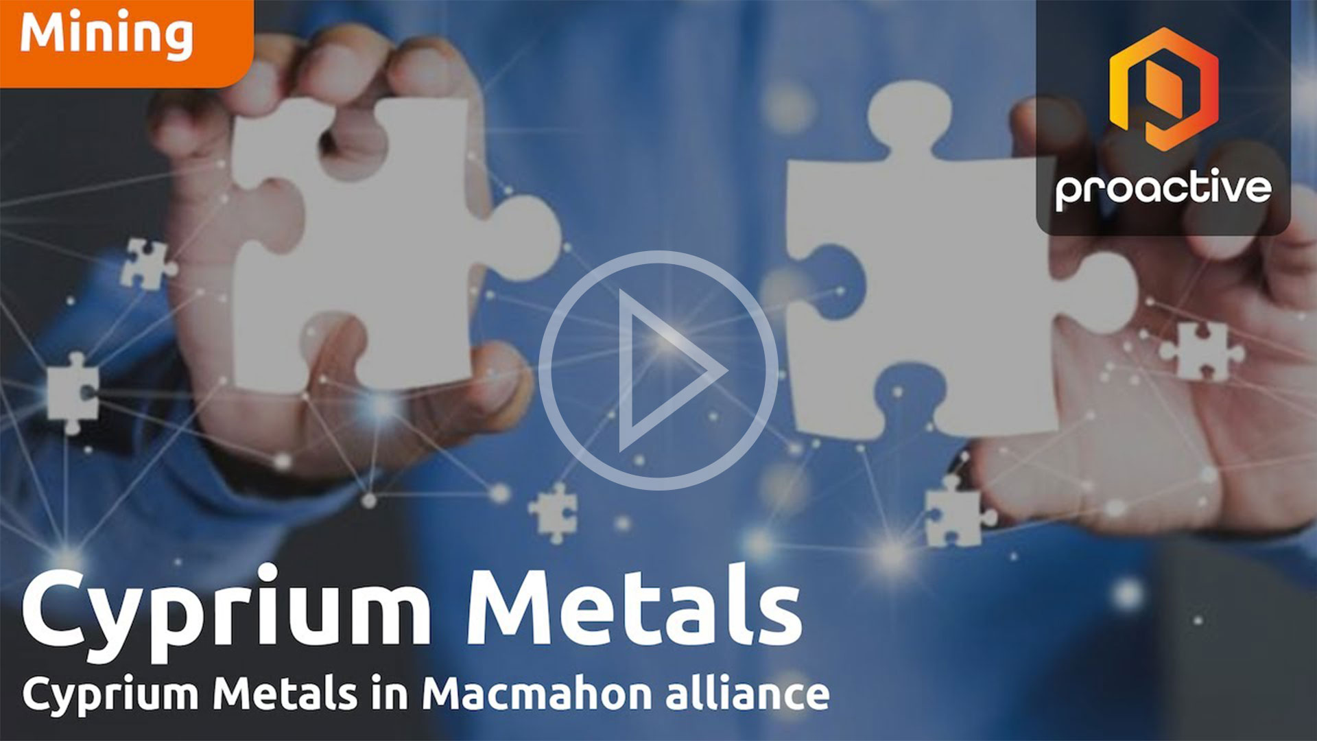 Proactive: Cyprium Metals unveils strategic alliance with Macmahon